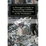 A Manager's Guide to Preventing Liability for Sexual Harassment in the Workplace
