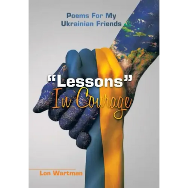 "Lessons" in Courage: Poems for My Ukrainian Friends