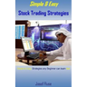 Simple & Easy Stock Trading Strategies: Simple & Easy Strategies Any Beginner Can Learn Fast