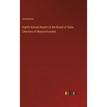 Eighth Annual Report of the Board of State Charities of Massachussets