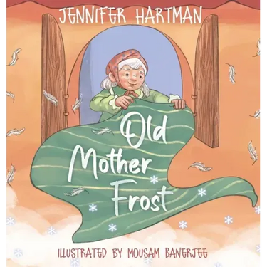 Old Mother Frost: A Children's Yuletide Book