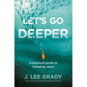 Let's Go Deeper: A Practical Guide to Following Jesus