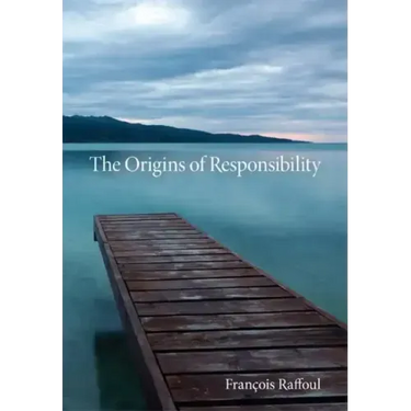 The Origins of Responsibility