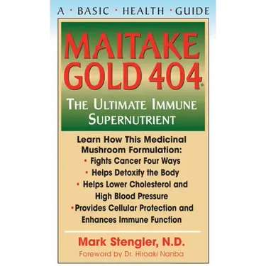 Maitake Gold 404: The Ultimate Immune Supplement