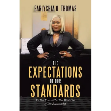 The Expectations of Our Standards: Do You Know What You Want out of This Relationship