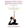 Birkam Hot Yoga And Moksha Hot Yoga: The Inner Workings Of Bikram And Modsha Hot Yoga