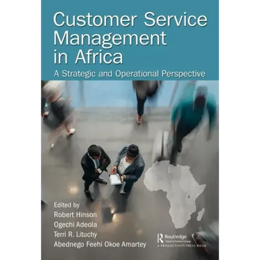 Customer Service Management in Africa: A Strategic and Operational Perspective
