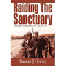 Raiding The Sanctuary: Redcatchers in Cambodia, May 12th - June 25th, 1970