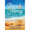 Grace & Mercy: A Devotional Journey