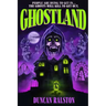 Ghostland: Ghost Hunter Edition (Omnibus)