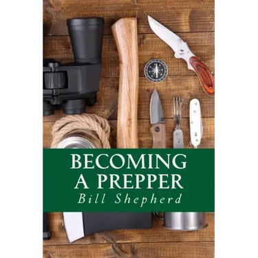Becoming a Prepper: How to Start Surviving Today