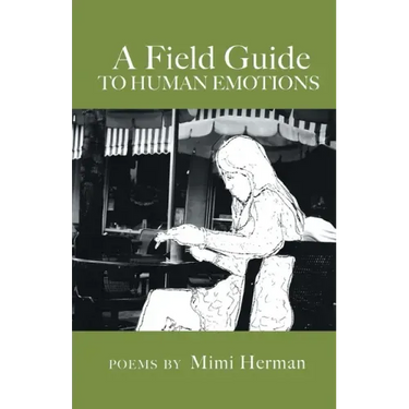 A Field Guide to Human Emotions