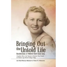 Bringing Out the Untold Life, Recollections of Mildred Reid Grant Gray
