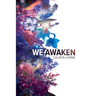 We Awaken