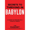 Secrets to Thriving in Babylon