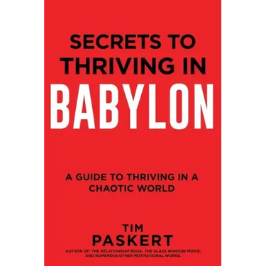 Secrets to Thriving in Babylon