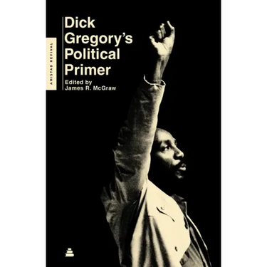 Dick Gregory's Political Primer