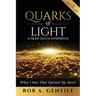 Quarks of Light: A Near-Death Experience