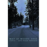 Wait at Woods' Edge