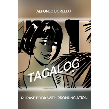 Tagalog Filipino Phrase Book with Pronunciation