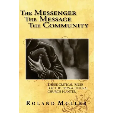 The Messenger, the Message and the Community