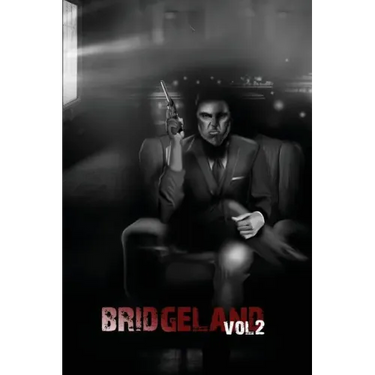 Bridgeland: Volume Two