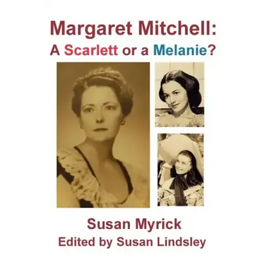 Margaret Mitchell: A Scarlett or a Melanie