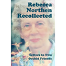 Rebecca Northen Recollected: Letters to Two Orchid Friends