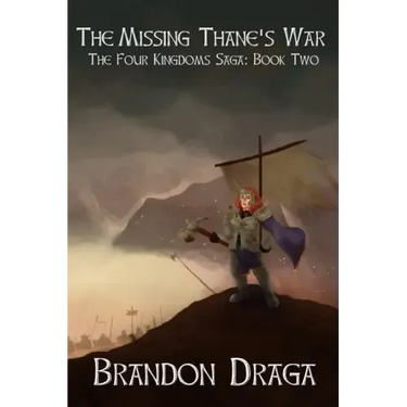 The Missing Thane's War: The Four Kingdoms Saga: Book II