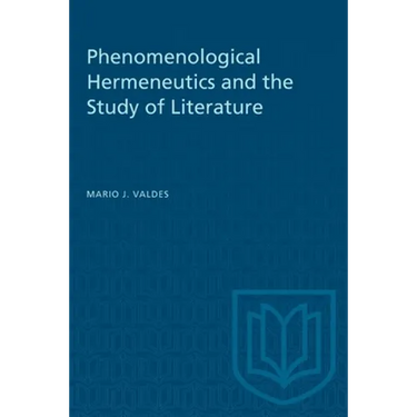 Phenomenological Hermeneutics and the Study of Literature