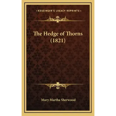 The Hedge of Thorns (1821)