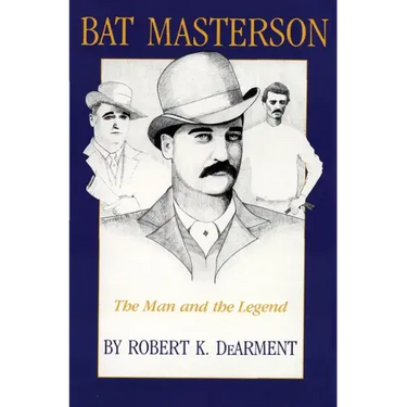 Bat Masterson: The Man and the Legend