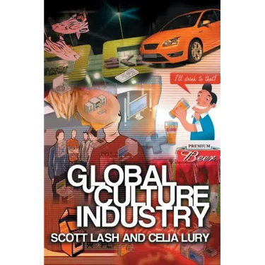 Global Culture Industry: The Mediation of Things