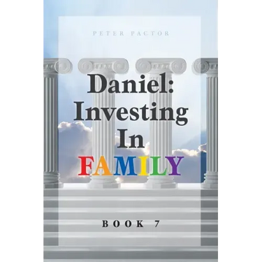 Daniel: Investing in Family