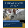 Raising Rabbits For Meat