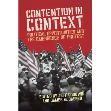 Contention in Context: Political Opportunities and the Emergence of Protest