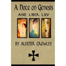 A Note on Genesis and Liber 65 by Aleister Crowley: Two short works by Aleister Crowley