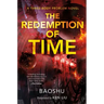 The Redemption of Time: A Three-Body Problem Novel