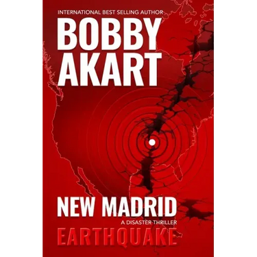 New Madrid Earthquake: A Disaster Thriller