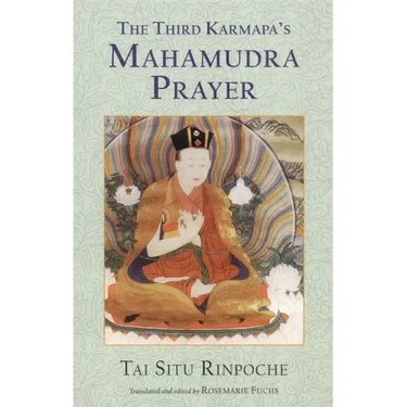 The Third Karmapa's Mahamudra Prayer