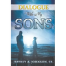 Dialogue with My Sons