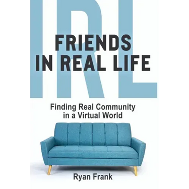 Friends In Real Life