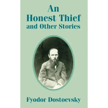 An Honest Thief and Other Stories