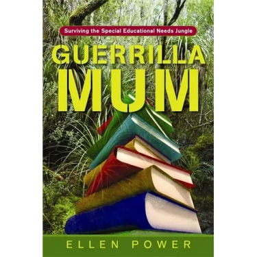 Guerrilla Mum: Surviving the Special Educational Needs Jungle