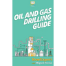 Oil and Gas Drilling Guide