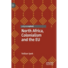 North Africa, Colonialism and the Eu