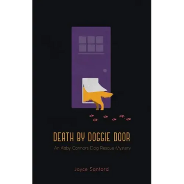 Death by Doggie Door: An Abby Connors Dog Rescue Mystery