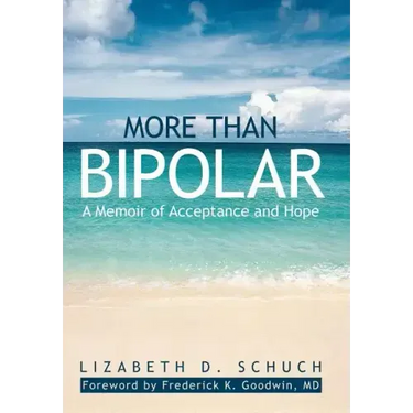 More Than Bipolar: A Memoir of Acceptance and Hope