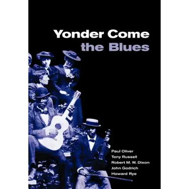 Yonder Come the Blues: The Evolution of a Genre