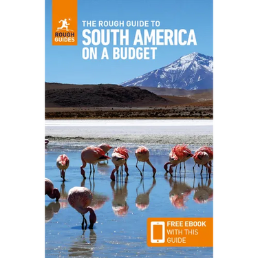 The Rough Guide to South America on a Budget: Travel Guide with eBook